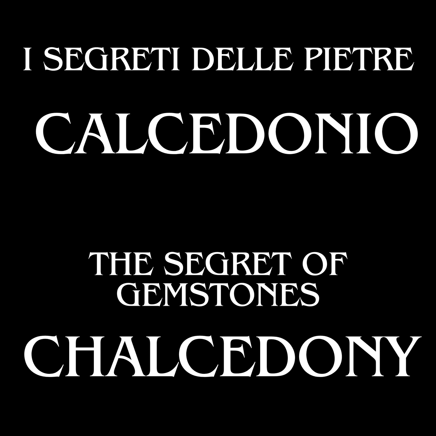 The Initiatic Library of Stones - Chalcedony