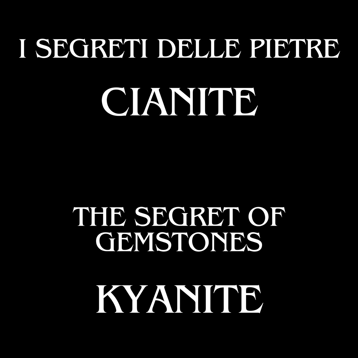 The Initiatic Library of Stones - Kyanite