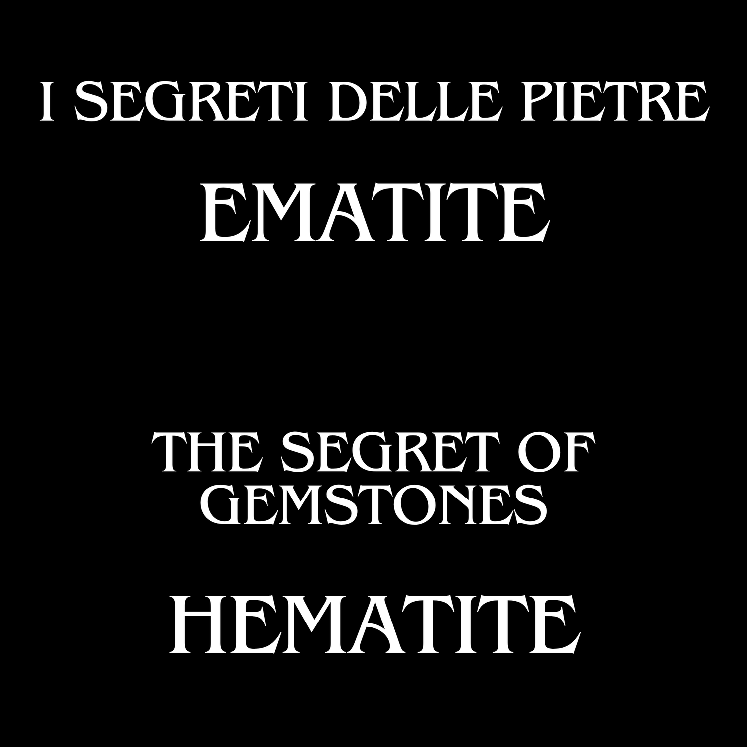 The Initiatic Library of Stones - Hematite