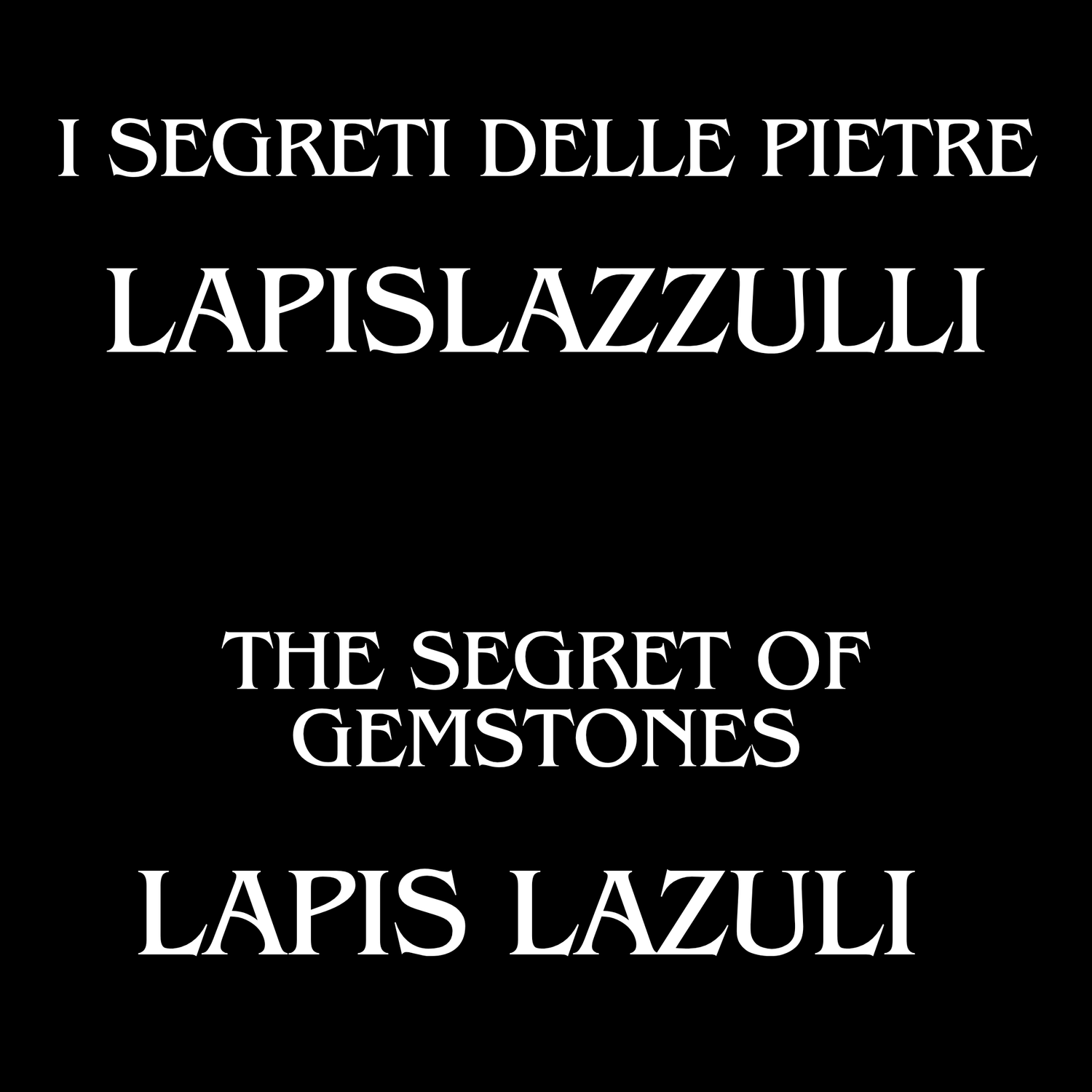 The Initiatic Library of Stones - Lapis Lazuli