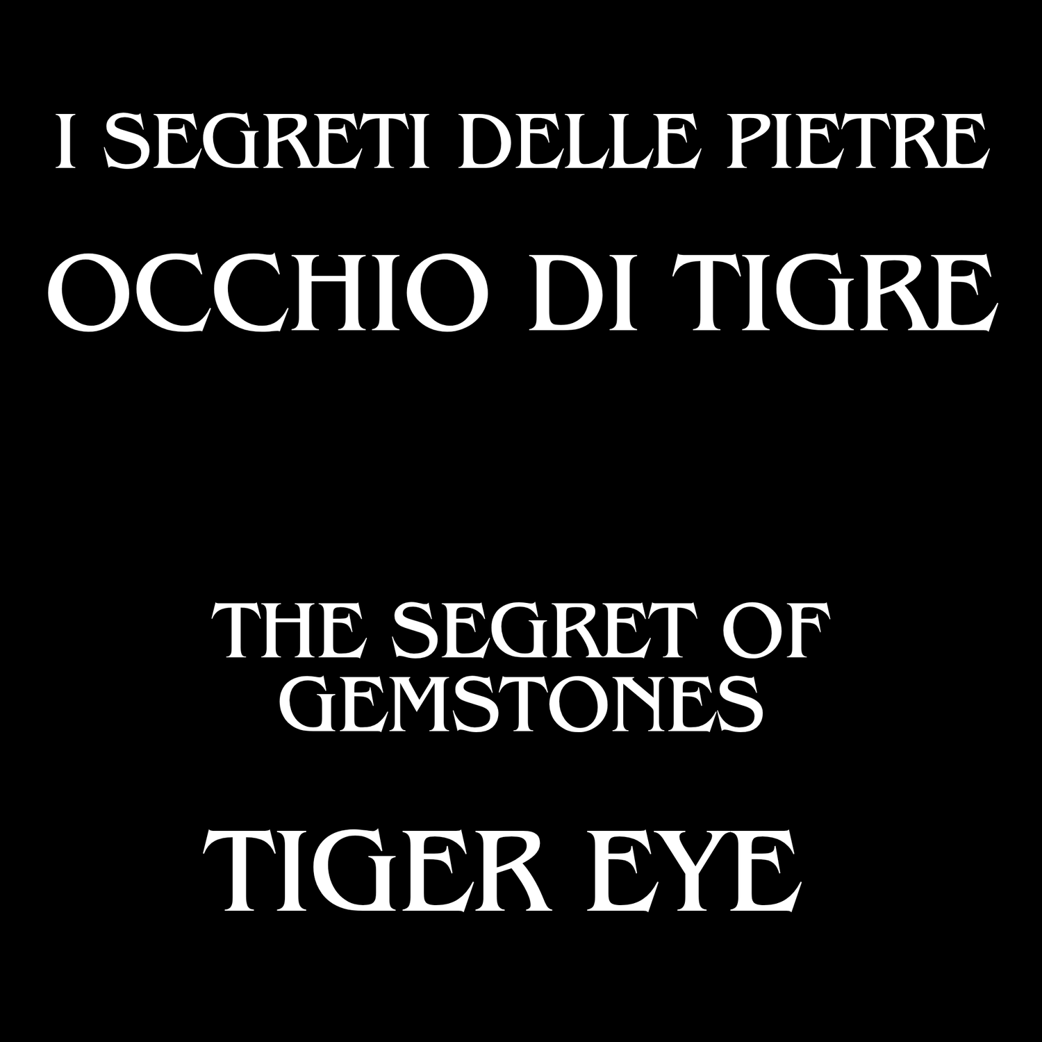 The Initiatic Library of Stones - Tiger Eye