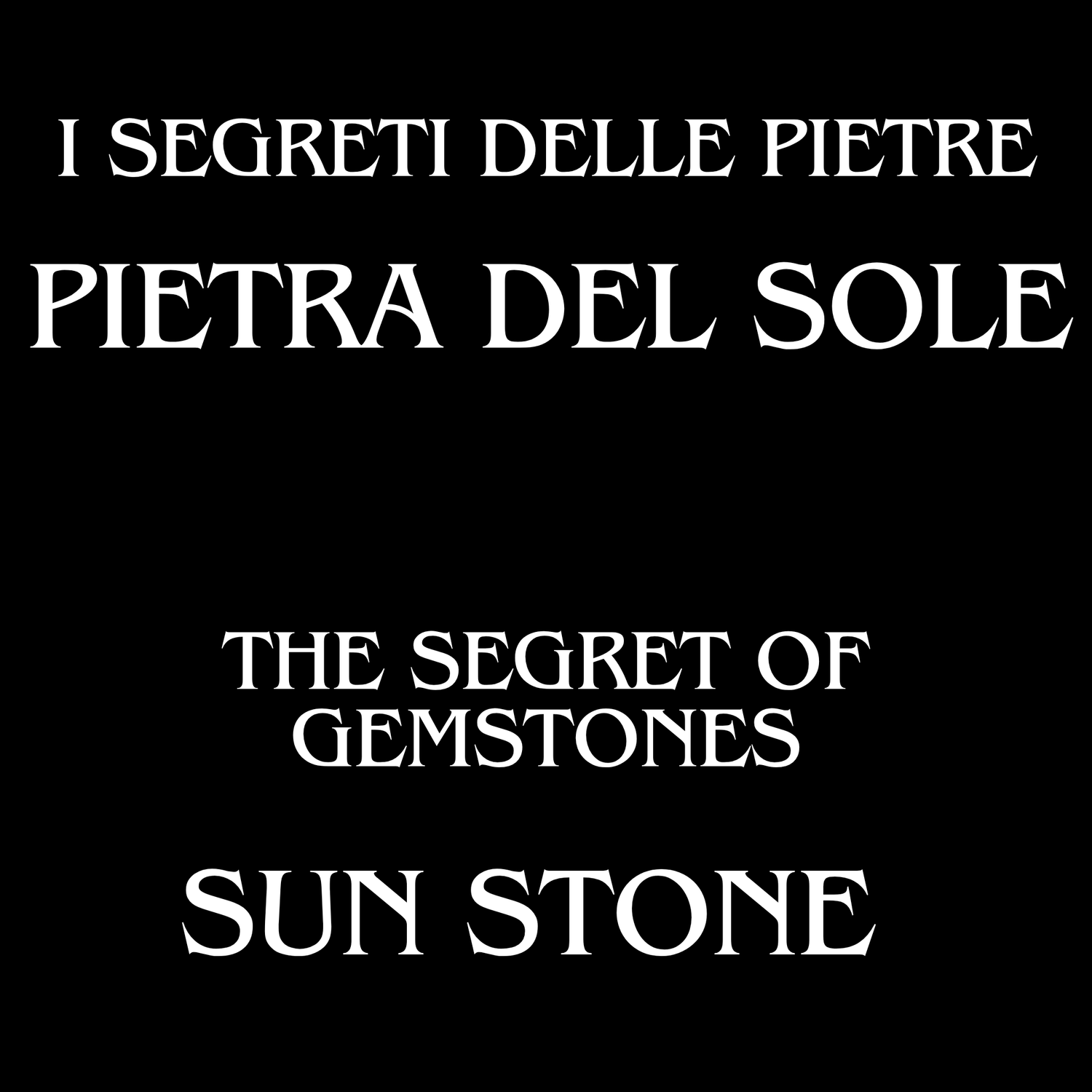 The Initiatic Library of Stones - Sun Stone