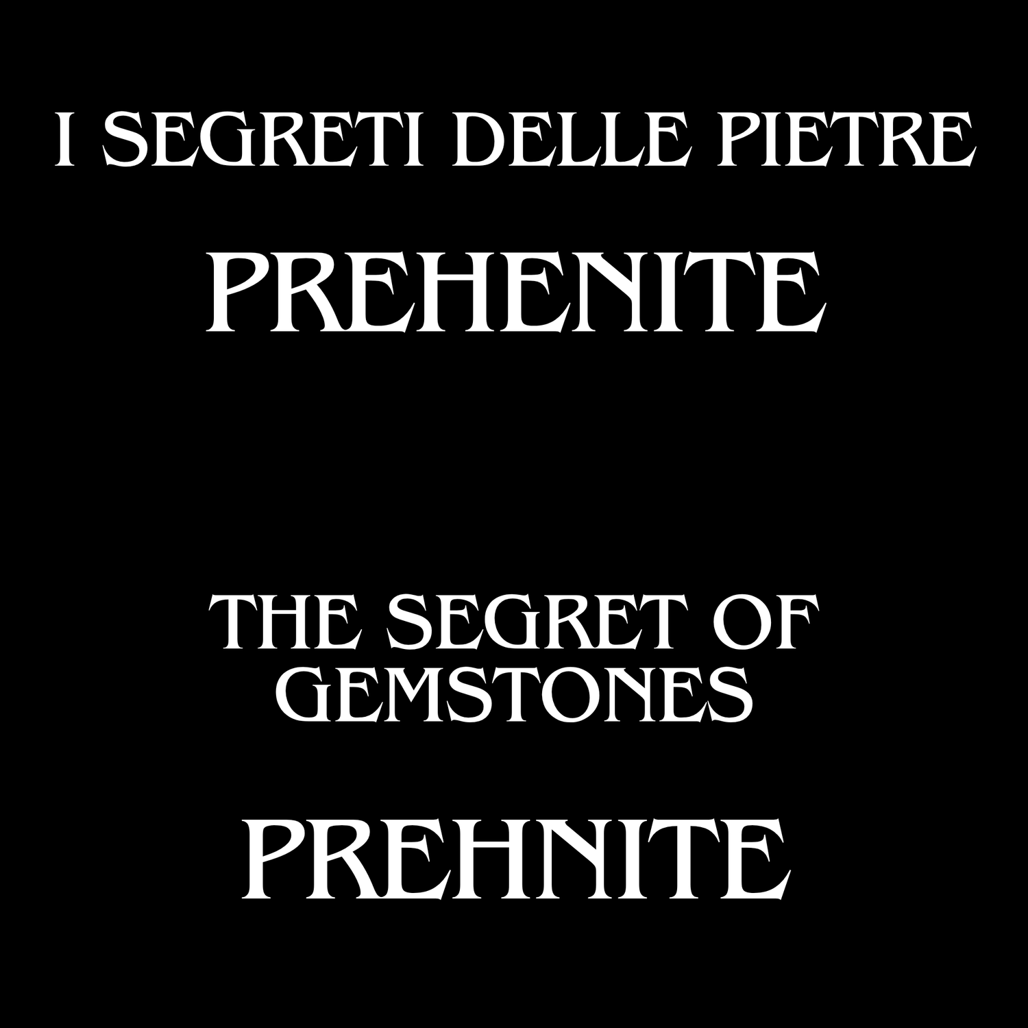 The Initiatic Library of Stones - Prehenite