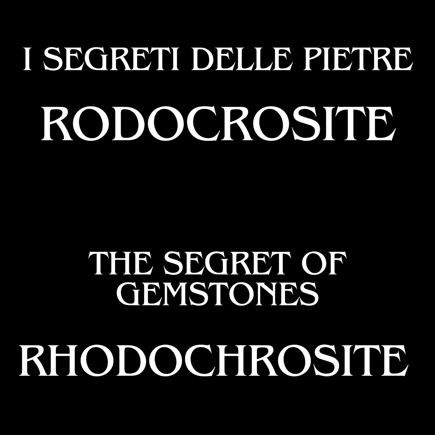 The Initiatic Library of Stones - Rhodochrosite
