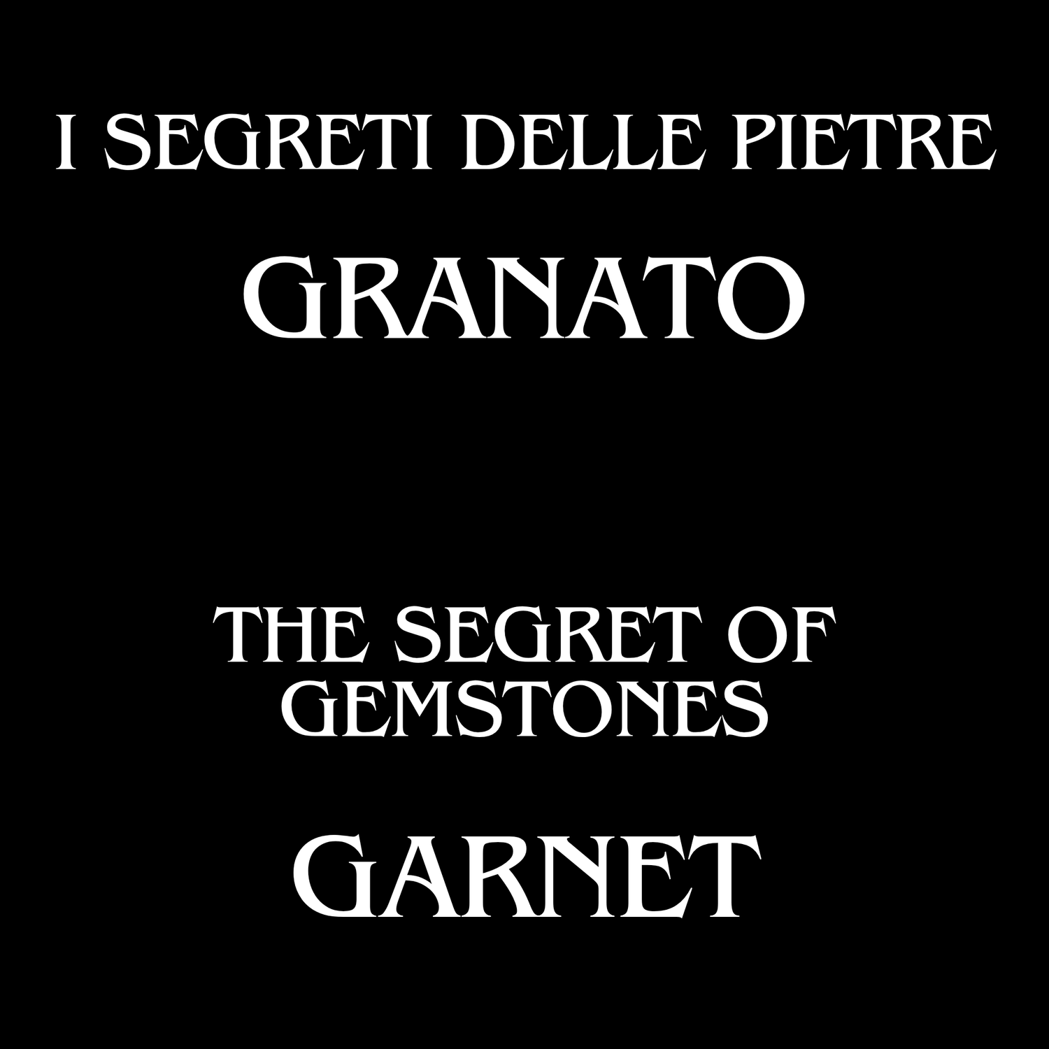 The Initiatic Library of Stones - The Garnet